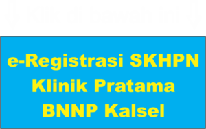 SKPN dan SKHPN Klinik BNNP Kalsel