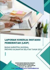 Laporan Kinerja Instansi Pemerintah (LKIP) Badan Narkotika Nasional Provinsi Kalimantan Selatan Tahun 2023