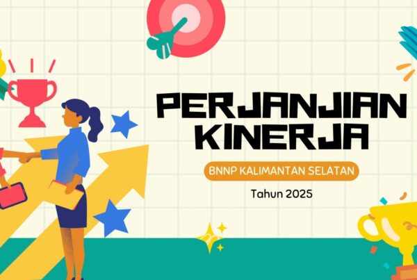 Perjanjian Kinerja BNNP Kalimantan Selatan Tahun 2025